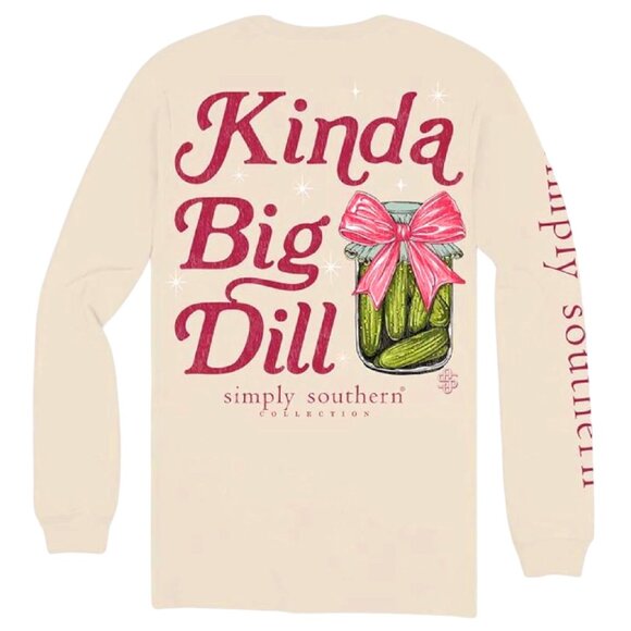 Simply Southern Kinda a Big Dill Long Sleeve T-Shirt Crew Top NEW Fast Ship - Picture 2 of 5